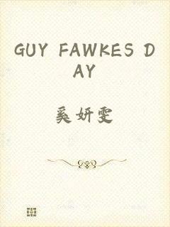 GUY FAWKES DAY